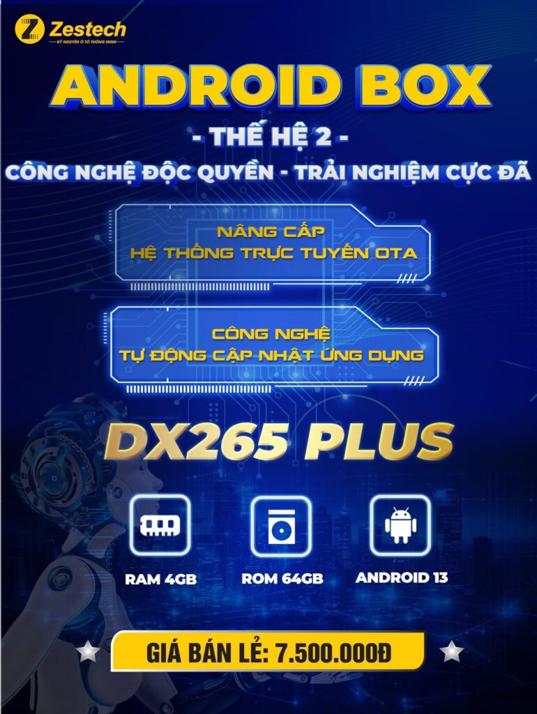 android box ô tô, android box dx265 plus, android box zestech, android box zestech dx265 plus, android box ô tô tốt nhất, giá android box zestech, hộp android box zestech, giá android box zestech dx265 plus, how to install beetv on android box, android box cho o to 
