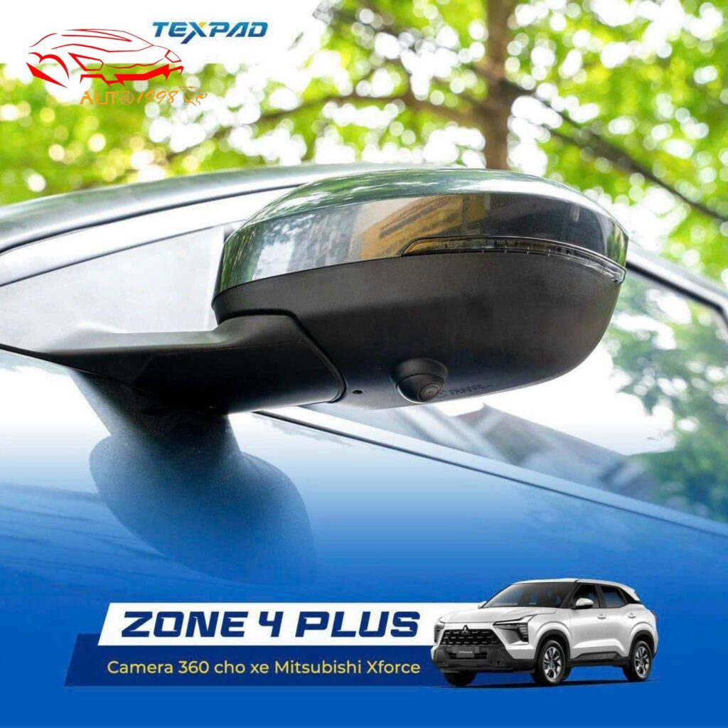Camera 360 texpad zone 4 Mitsubishi Xforce , camera 360 texpad zone 4 plus Plus Mitsubishi Xforce, camera texpad zone 4, giá camera texpad zone 4, lắp camera 360 ô tô, camera 360 texpad, texpad, mitsubishi xforce